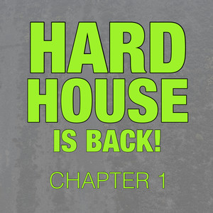 Hard House Is Back! Chapter 1 (Explicit)