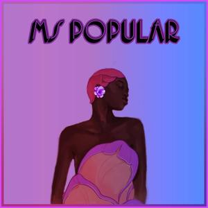 MS POPULAR(feat. Pricelessay) (Explicit)