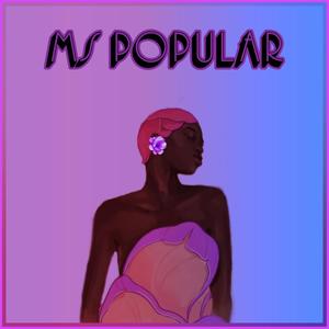 MS POPULAR (feat. Pricelessay) [Explicit]