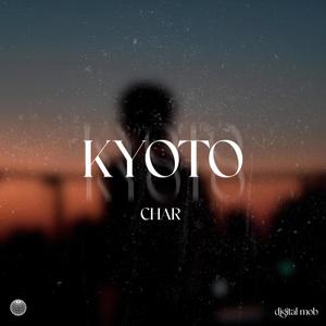 Kyoto (feat. Digital Mob)