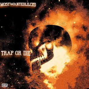 TRAP OR DIE (feat. Sakchaser & Lil Ku) (Explicit)