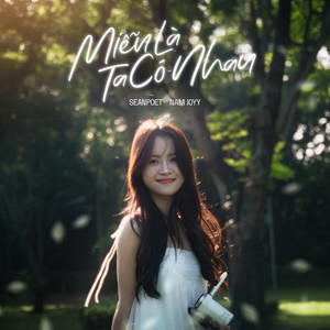 Miễn Là Ta Có Nhau