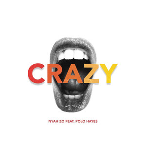 Nyah'Zo - Crazy