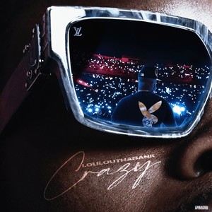 Crazy (Explicit)