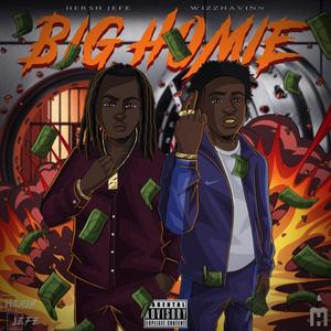 BIG HOMIE (Explicit)