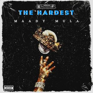 The Hardest (feat. 1500 Pun) [Explicit]