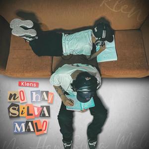 No Hay Silva Malo (Explicit)