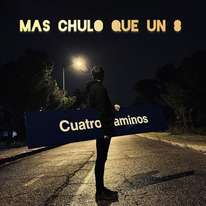 Más Chulo Que un 8