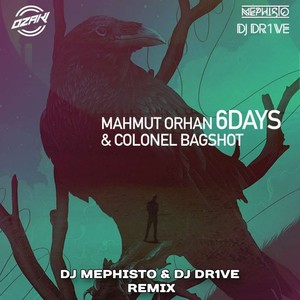 6 Days (Dj Mephisto & Dj Dr1ve Remix)