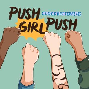 Push Girl Push (feat. Lupe Dragon, Venus Raine & T.J.) (Explicit)