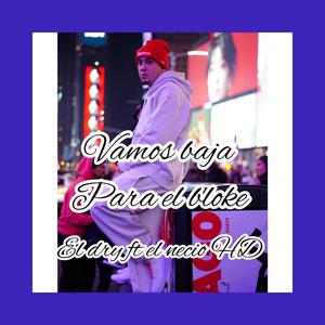 vamos baja para el bloque