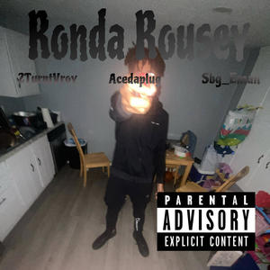 Ronda Rousey (feat. AceDaPlug & Sbg_Eman) (Explicit)