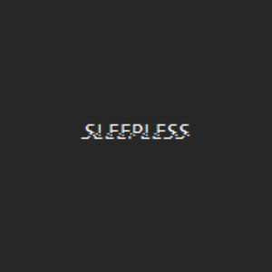 Sleepless