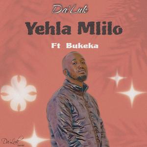 Yehla Mlilo (feat. Bukeka)