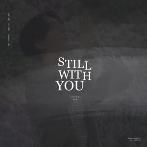 Still With You