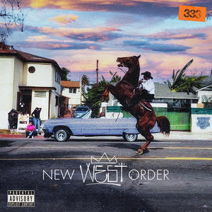 NEW WEST ORDER (Explicit)