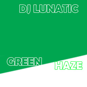 Green haze