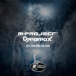 Feel Your Body & Mind (Original Mix)