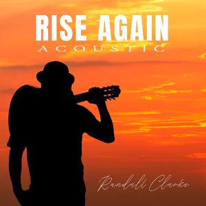 RISE AGAIN