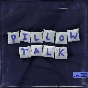 Pillow Talk (Explicit)