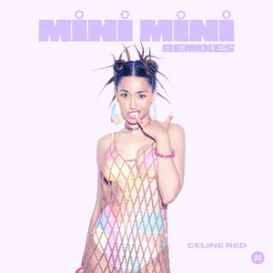 Mini Mini (Remixes) [Explicit]