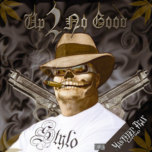 Up 2 No Good (Explicit)