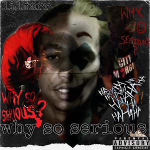 why so serious? (Explicit)