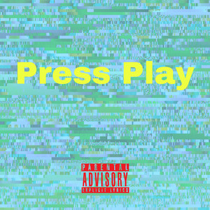 Press Play (Explicit)