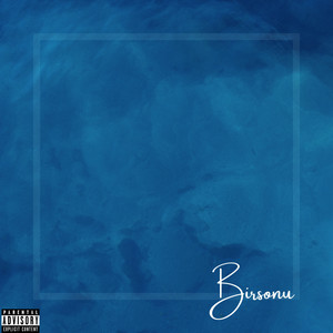 Birsonu (Explicit)