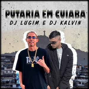 PUTARIA EM CUIABA (Explicit)