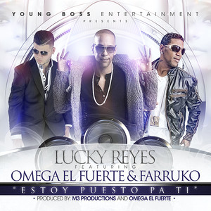 Estoy Puesto Pa Ti (feat. Omega & Farruko)