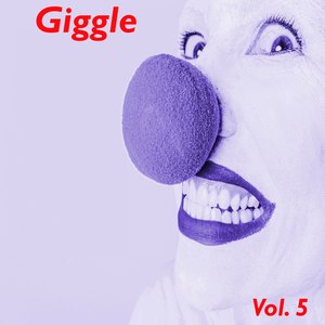 Giggle, Vol. 5