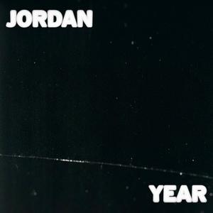 JORDAN YEAR (Explicit)
