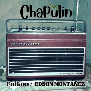 Chapulin (feat. Edson Montañez)