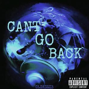 CANT GO BACK (Explicit)