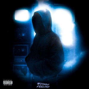 Without Feelings (Speed Up) (Explicit)