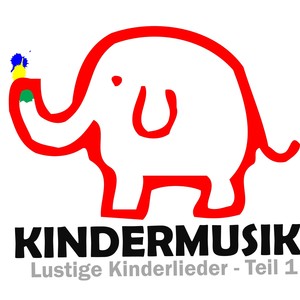 Lustige Kinderlieder - Witzige Lieder Und Schlaflieder Für Babys Und Kinder Aus Dem Kindergarten Für Den Kindergeburtstag, Vol. 1