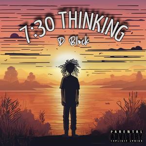 7:30 THINKING (Explicit)