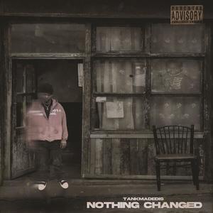 Nothing Changed (Explicit)