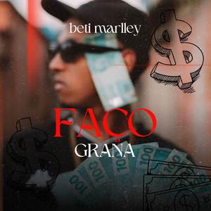 FAÇO GRANA (Explicit)