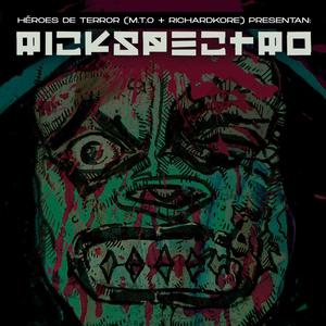 MTO + Richardkore: Rickspectro (Explicit)