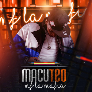 Macuteo (Explicit)