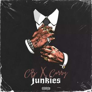 Junkies (feat. Curry) [Explicit]