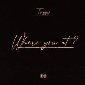 Where You At? (Explicit)