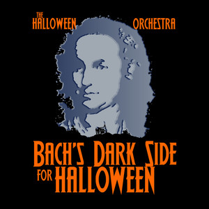 Bach's Dark Side for Halloween