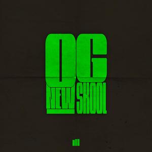 Og New Skool (Explicit)