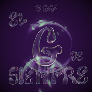 EL G DE SIEMPRE (Explicit)