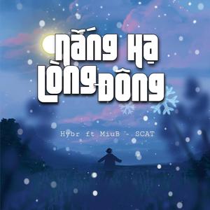 Nắng Hạ Lòng Đông(feat. Hybr, MiuB & Scat)