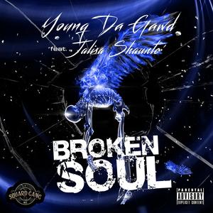 Broken Soul (feat. Jalisa Shaunté) [Explicit]