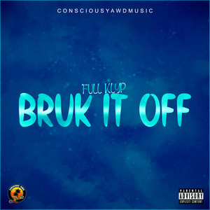 Bruk It Off (Explicit)